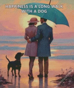 Happiness Is A Long Walk With A Dog Quote Diamond Painting