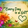 Every Day Is A Gift Quote Art Diamond Painting