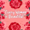 Every Women Is Beautiful Quote Diamond Painting