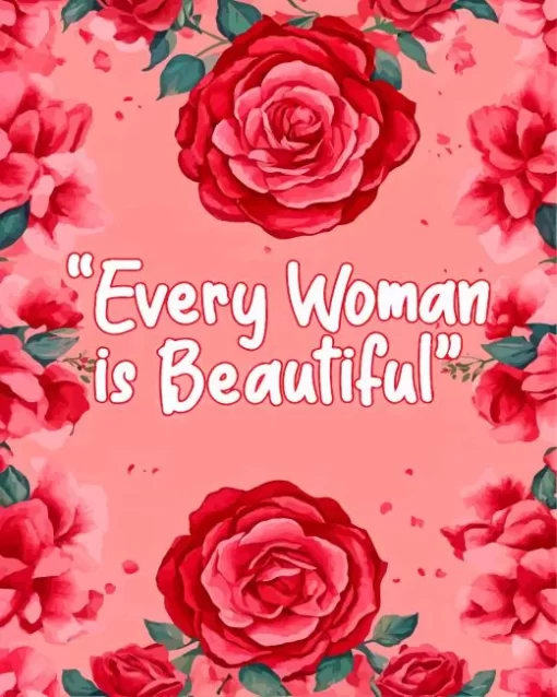 Every Women Is Beautiful Quote Diamond Painting