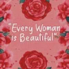 Every Women Is Beautiful Quote Diamond Painting