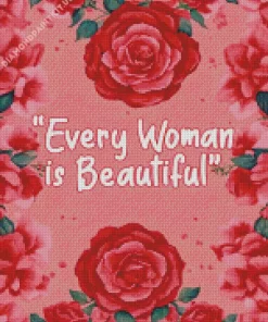 Every Women Is Beautiful Quote Diamond Painting