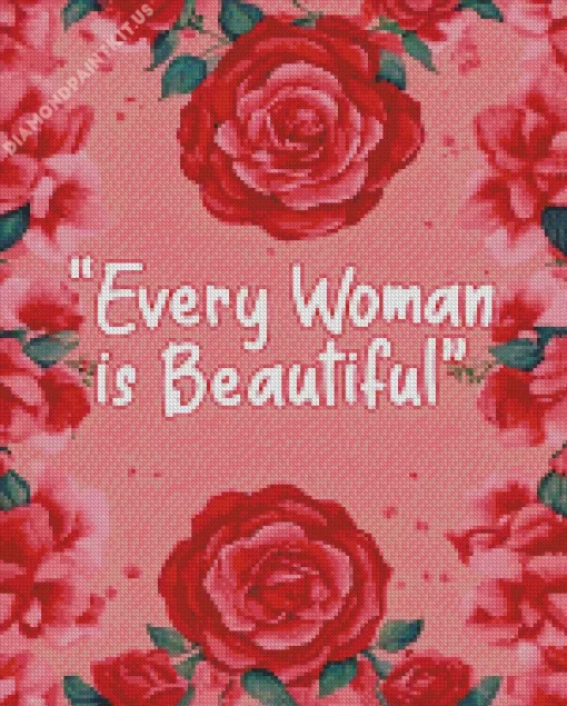 Every Women Is Beautiful Quote Diamond Painting